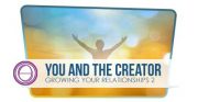 growing-your-relationship-2-you-and-the-creator